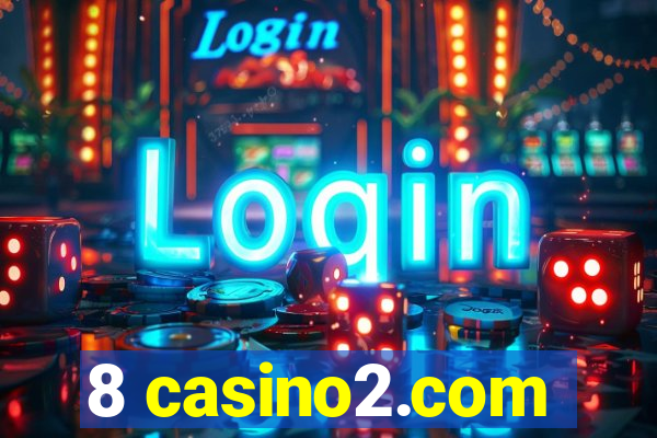 8 casino2.com